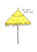 Watercolor greeting card featuring a yellow umbrella, titled Go Ask Your Dad, from the Throwing Shade Collection