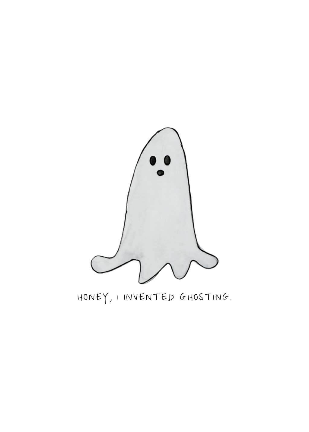 Watercolor greeting card featuring a friendly grey ghost with the phrase 'Honey, I invented ghosting', titled I Invented Ghosting, from The Spirited Collection